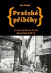 Pražské příběhy Ztraceným světem Starého Města Dan Hrubý