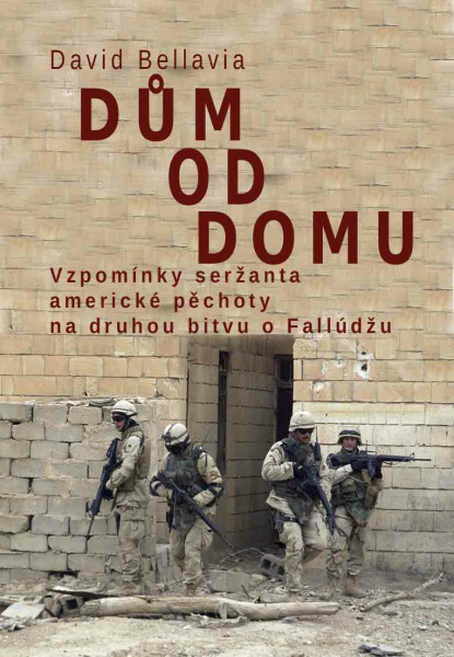 Dům od domu - David Bellavia