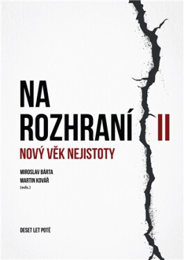 Na rozhraní II - Nový věk nejistoty - Martin Kovář