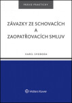 Závazky ze schovacích zaopatřovacích smluv