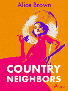 Country Neighbors - Alice Brown - e-kniha