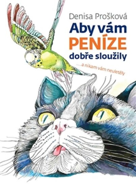 Aby vám peníze dobře sloužily vám