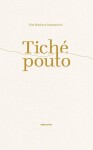 Tiché pouto - Dita Šperková Szapanosová