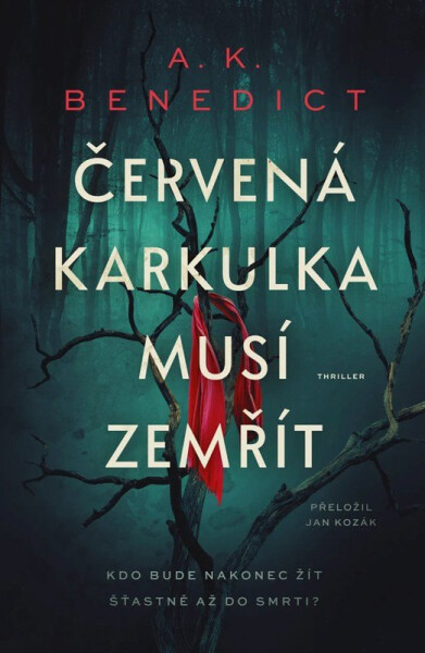 Červená karkulka musí zemřít - A. K. Benedict