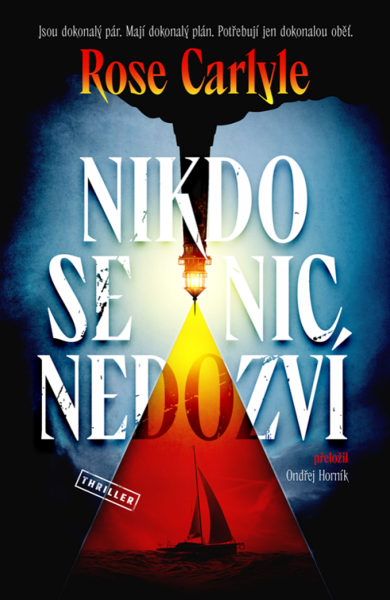Nikdo se nic nedozví - Rose Carlyle