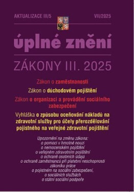Aktualizace III/5 2025 O důchodovém pojištění, zaměstnanosti, o organizaci a provádění sociálního zabezpečení