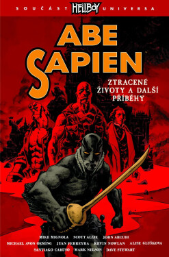 Abe Sapien 9 - Ztracené životy a další příběhy - Mike Mignola