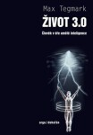 Život 3.0 - Max Tegmark