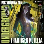 Underground: Revoluce Petr František Kotleta