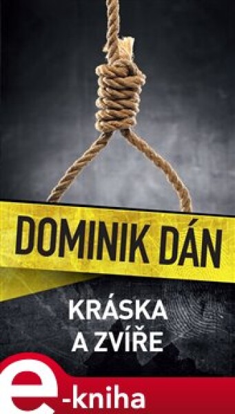 Dán Dominik - Kráska a zvíře