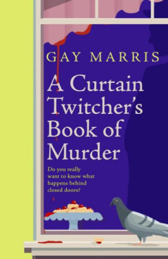 A Curtain Twitcher's Book of Murder - Gay Marris