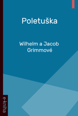 Poletuška - Wilhelm a Jacob Grimmové