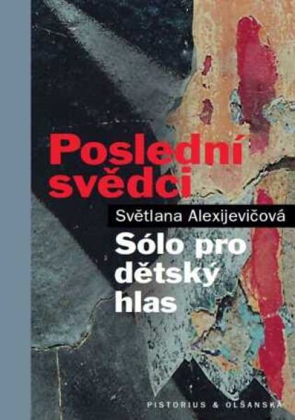 Poslední svědci - Světlana Alexijevičová - e-kniha