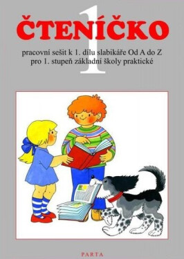 Čteníčko 1 - pracovní sešit ke čtení pro 1. ročník ZŠ praktické, 2. vydání - Zdeňka Štěrbová