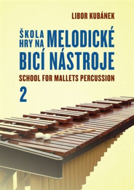 Škola hry na melodické bicí nástroje