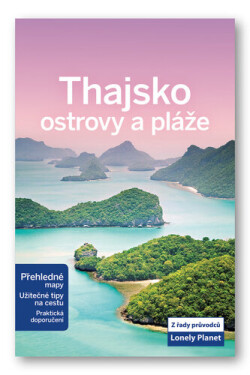 Thajsko - ostrovy a pláže - Lonely Planet, 2. vydání