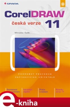 CorelDRAW 11. česká verze - Miroslav Čulík e-kniha