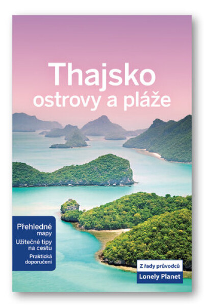 Thajsko - ostrovy a pláže - Lonely Planet, 2. vydání