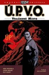 Ú.P.V.O. Vražedné místo Mike Mignola