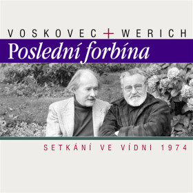 Poslední forbína. Setkání ve Vídni 1974 - Jan Werich
