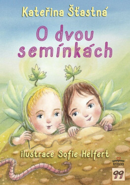 O dvou semínkách - Kateřina Šťastná