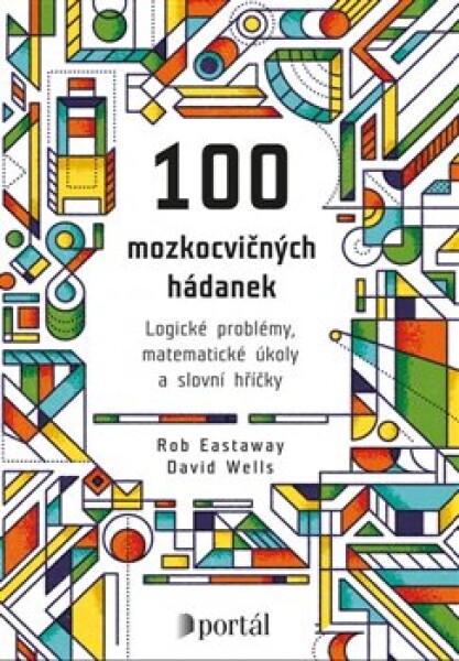 100 mozkocvičných hádanek Rob Eastaway,