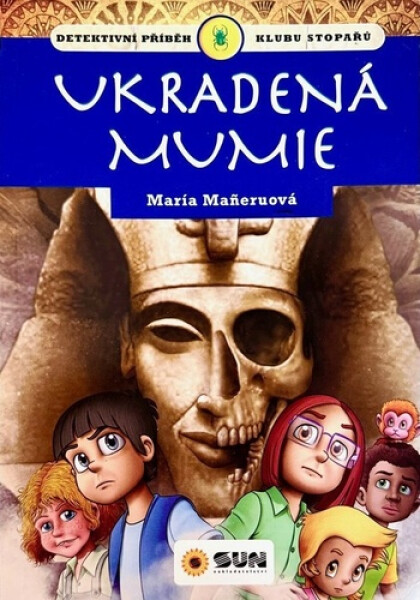 Ukradená mumie - klub stopařů - María Maneru