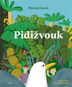 Pidižvouk aneb Adamova ne(o)věřitelná dobrodružství 20 000 šplouchů pod kuchyňským dřezem - Martin Daneš