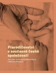 Prarodičovství současné české společnosti Martina Štípková