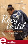 Recy textil Tereza Vydrová Škarková