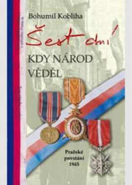 Šest dní, kdy národ věděl