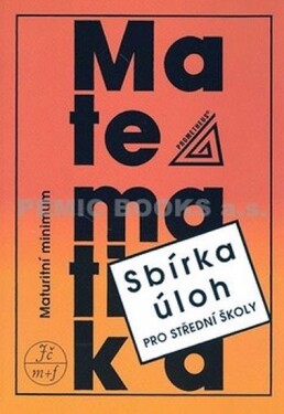 Maturitní minimum sbírka úloh pro střední školy