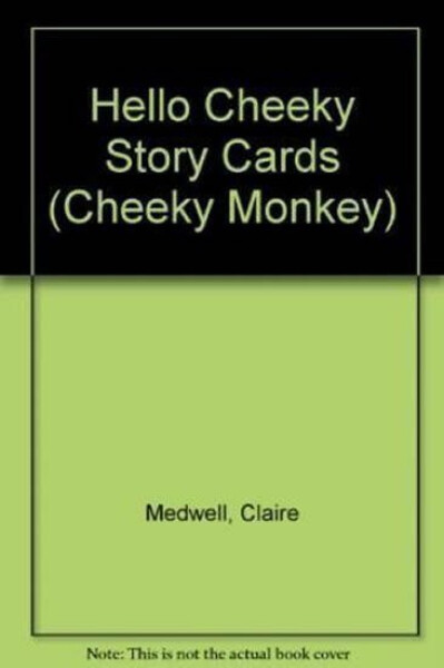 Cheeky Monkey - Hello Cheeky: Story Cards - Kathryn Harper