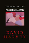 Stručné dejiny neoliberalizmu