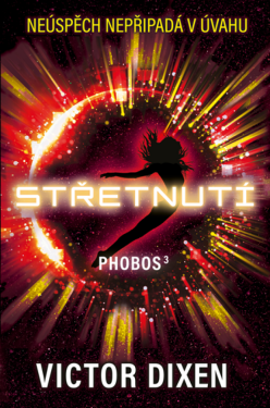 Phobos: Střetnutí - Victor Dixen
