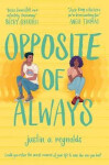 Opposite Of Always Justin Reynolds
