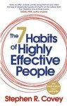 7 Habits Of Highly Effective People - Stephen M. R. Covey