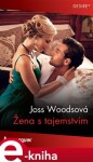 Žena s tajemstvím - Joss Woodsová e-kniha