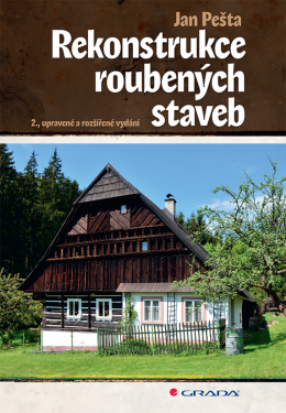 Rekonstrukce roubených staveb - Jan Pešta