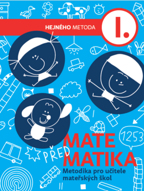 Předmatematika - metodika pro učitele mateřských škol - Jana Slezáková-Kratochvílová, Petra Prokopová Machalová, Eva Šubrtová, Ivica Mária Grafová, Le