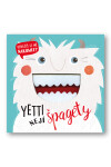 Yetti nejí špagety