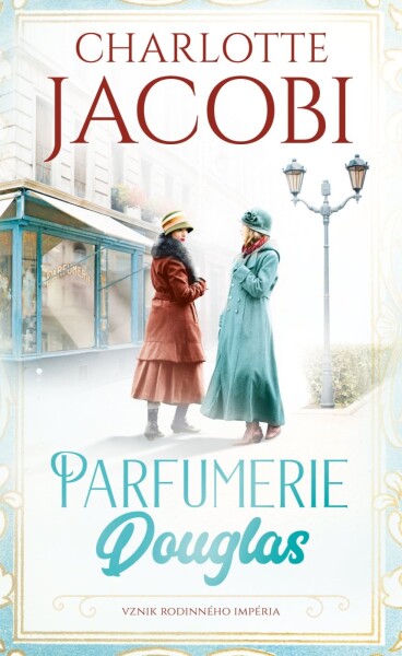 Parfumerie Douglas: Vznik rodinného impéria (e-kniha) - Charlotte Jacobi