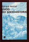 Úvod do sociohistorie Gérard Noiriel