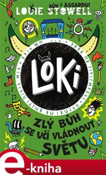 Loki: zlý bůh se učí vládnout světu Louie Stowell