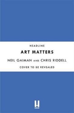 Art Matters - Neil Gaiman