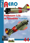 Polikarpov I-16 ve Španělsku Miroslav Šnajdr