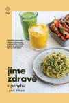 Jíme zdravě v pohybu s prof. Vítkem - Jíme zdravě