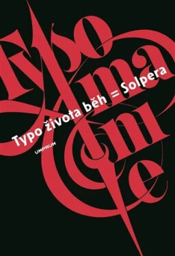Typo života běh = Solpera - Jan Solpera, František Štorm
