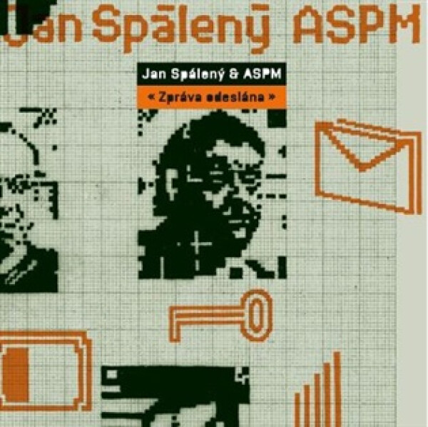 Zpráva odeslána (REMASTERED EDITION) - Jan Spálený