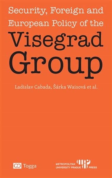 Security, Foreign and European Policy of the Visegrad Group